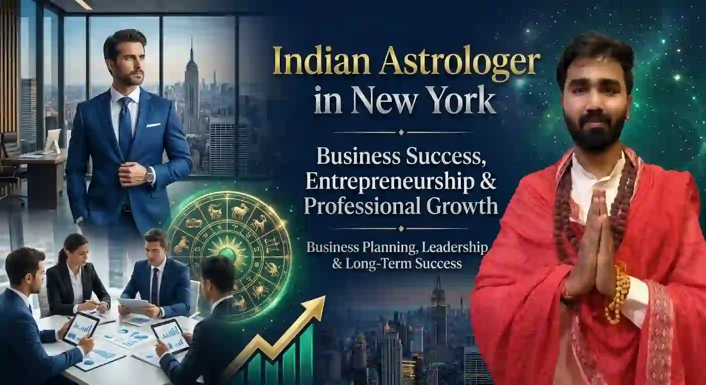 Indian Astrologer in New York: Business Success, Entrepreneurship and Professional Growth Insights