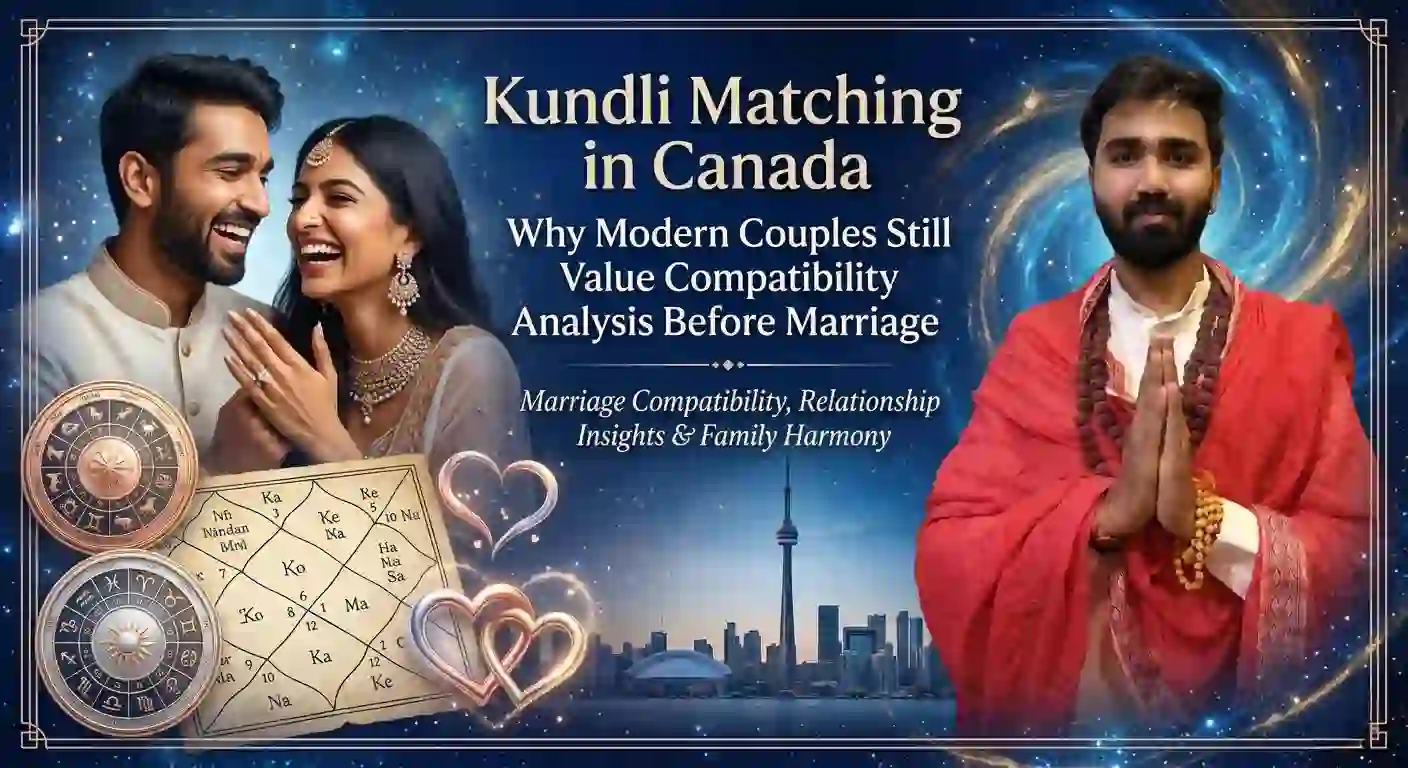 Kundli Matching in Canada: Why Modern Couples Still Value Compatibility Analysis Before Marriage