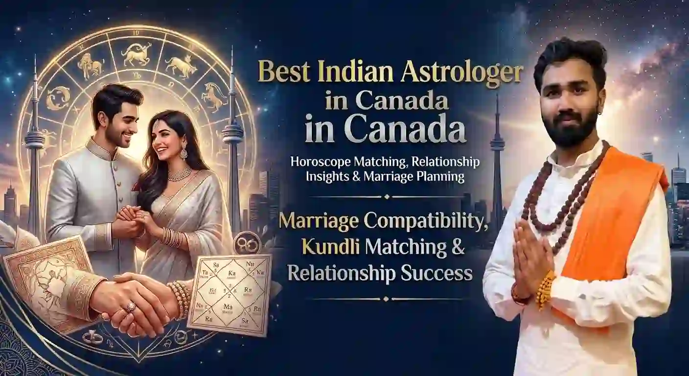 Best Indian Astrologer in Canada for Marriage Compatibility, Kundli Matching & Relationship Success